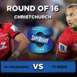 Greatest Super Rugby team: 2018 Crusaders v 2011 Reds